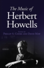 The Music of Herbert Howells - Book