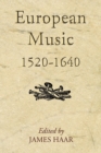 European Music, 1520-1640 - Book
