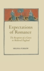 Expectations of Romance : The Reception of a Genre in Medieval England - Book