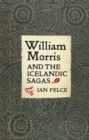 William Morris and the Icelandic Sagas - Book