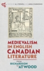 Medievalism in English Canadian Literature : From Richardson to Atwood - Book