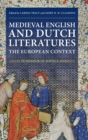 Medieval English and Dutch Literatures: the European Context : Essays in Honour of David F. Johnson - Book