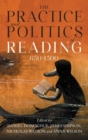 The Practice and Politics of Reading, 650-1500 - Book