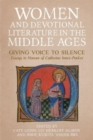 Women and Devotional Literature in the Middle Ages : Giving Voice to Silence. Essays in Honour of Catherine Innes-Parker - Book