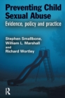 Preventing Child Sexual Abuse : Evidence, Policy and Practice - Book