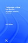 Technology, Crime and Justice : The Question Concerning Technomia - Book