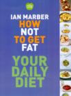 How Not to Get Fat - Your Daily Diet - Book