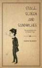 Stage, Screen and Sandwiches : The Remarkable Life of Kenelm Foss - Book