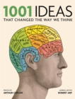 1001 Ideas that Changed the Way We Think - Book