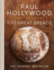100 Great Breads : The Original Bestseller - eBook