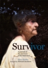 Survivor : A Portrait of the Survivors of the Holocaust - Book
