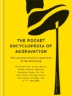 The Pocket Encyclopedia of Aggravation : The Counterintuitive Approach to De-stressing - Book
