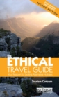 The Ethical Travel Guide : Your Passport to Exciting Alternative Holidays - Book