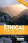 The Ethical Travel Guide : Your Passport to Exciting Alternative Holidays - Book