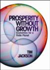 Prosperity without Growth : Economics for a Finite Planet - Book
