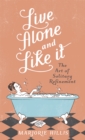 Live Alone And Like It - Book