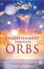 Enlightenment Through Orbs - eBook