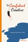 The Confident Creative : Drawing to Free the Hand and Mind - eBook