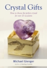 Crystal Gifts : How to choose the perfect crystal for over 20 occasions - eBook