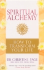 Spiritual Alchemy : How to Transform Your Life - Book