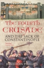 The Fourth Crusade : And the Sack of Constantinople - Book