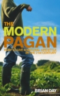 The Modern Pagan : How to live a natural lifestyle in the 21st Century - Book