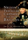 Nelson's Trafalgar Captains and Their Battles - Book
