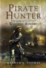 Pirate Hunter: the Life of Captain Woodes Rogers - Book