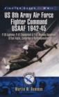 8th Army Air Force Fighter Command Usaaf 1943-45 - Book
