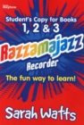 Razzamajazz Recorder - Student Books 1, 2 & 3 : The Fun and Exciting Way to Learn the Recorder - Book