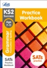KS2 Grammar, Punctuation and Spelling SATs Practice Workbook : 2018 Tests - Book