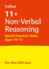 11+ Non-Verbal Reasoning Quick Practice Tests Age 10-11 (Year 6) : For the Cem Tests - Book