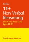 11+ Non-Verbal Reasoning Quick Practice Tests Age 10-11 (Year 6) : For the 2024 Gl Assessment Tests - Book