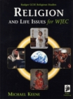 Badger GCSE Religious Studies : Religion and Life Issues for WJEC - Book