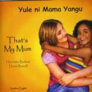 That's My Mum - Swahili - Book