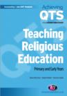 Teaching Religious Education : Primary and Early Years - Book