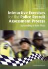 Interactive Exercises for the Police Recruit Assessment Process : Succeeding at Role Plays - Book