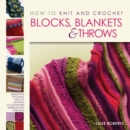 How to Knit and Crochet Blocks, Blankets and Throws - Book