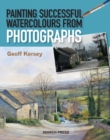 Painting Successful Watercolours from Photographs - Book