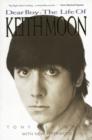 Dear Boy: The Life of Keith Moon - Book