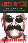 Insanity : My Mad Life - Book