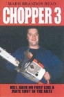 Chopper 3 : Hell Hath No Fury Like a Mate Shot in the Arse - Book