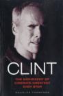 Clint : The Biography of Cinema's Greatest Ever Star - Book