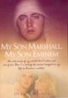 My Son Marshall, My Son Eminem - Book
