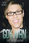 Gok Wan : The Biography - Book
