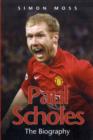 Paul Scholes : The Biography - Book