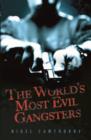 The World's Most Evil Gangsters - Book