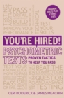 You're Hired! Psychometric Tests : Proven Tactics to Help You Pass - Book