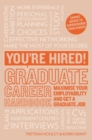 You're Hired! Graduate Career Handbook : Maximise your employability and get a graduate job - eBook
