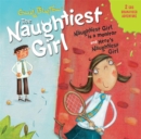 The Naughtiest Girl: Naughtiest Girl Is A Monitor & Here's The Naughtiest Girl - Book